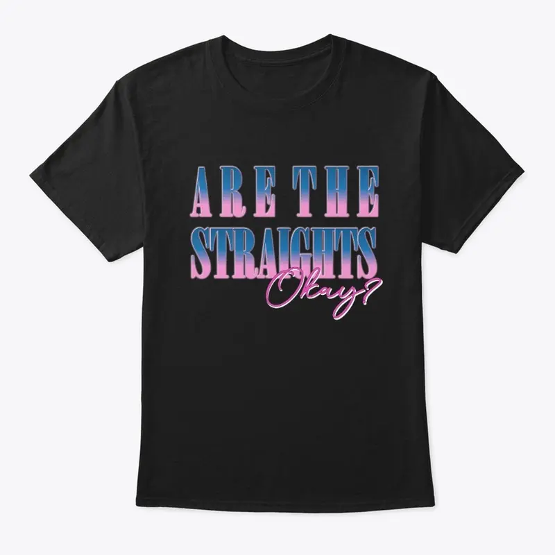 Are The Straights (Tee) | Jammidodger